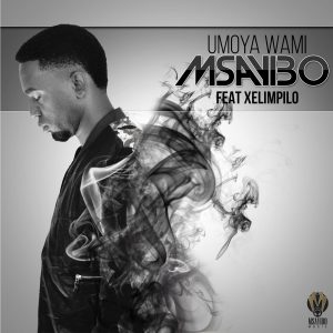 Msayibo - Umoya Wami (feat Xelimpilo) [Artwork] 3000px